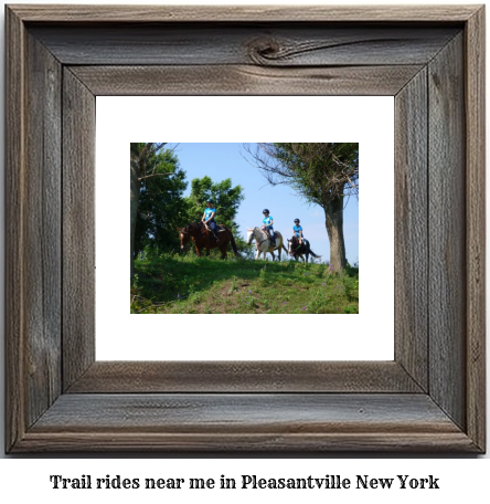 trail rides near me in Pleasantville, New York